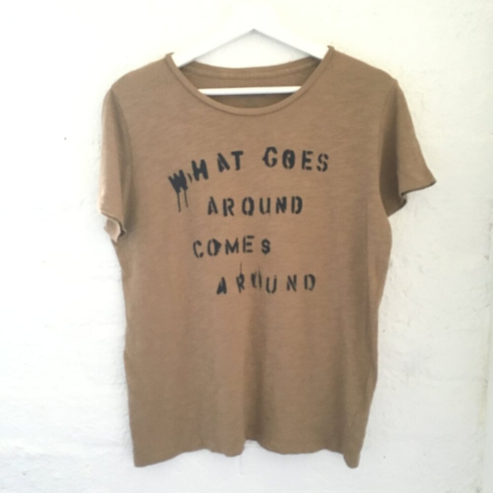What Goes Around Comes Around Tee